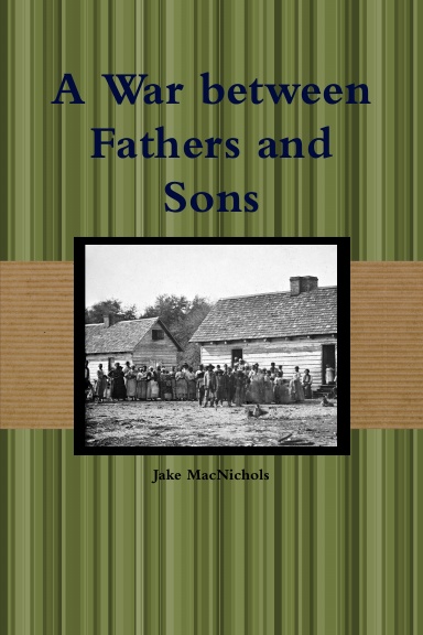 A War between Fathers and Sons