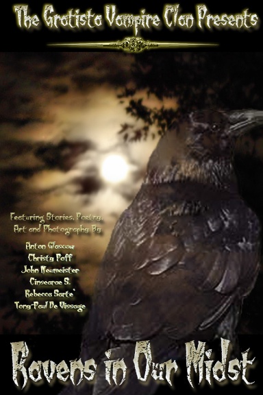 Ravens in Our Midst: A Gratista Vampire Clan Anthology
