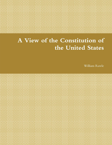 A View of the Constitution of the United States