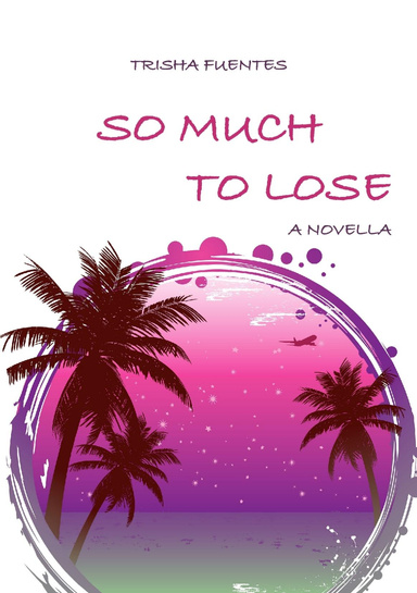 So Much To Lose