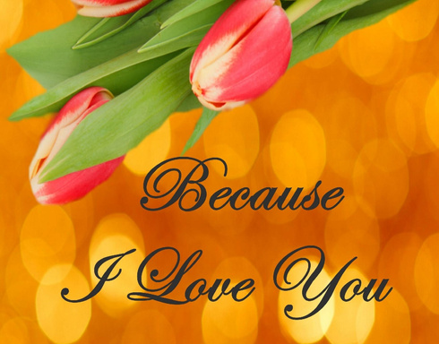 Because I Love You