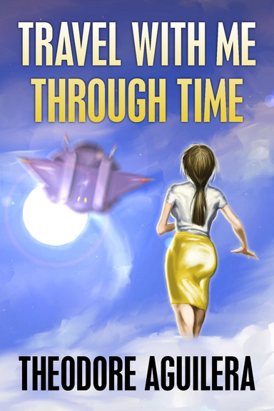 Travel With Me Through Time