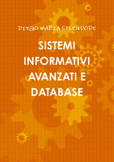 SISTEMI INFORMATIVI AVANZATI E DATABASE