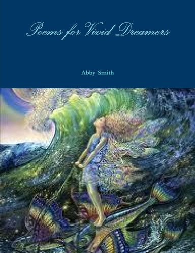 Poems for Vivid Dreamers