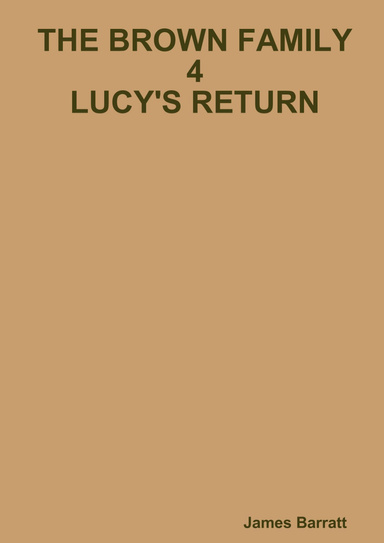 The Brown Family 4: Lucy's Return