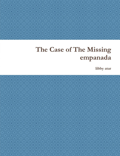 The Case of The Missing empanada