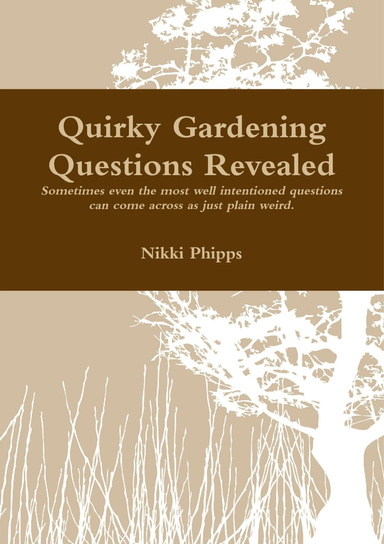 Quirky Gardening Questions