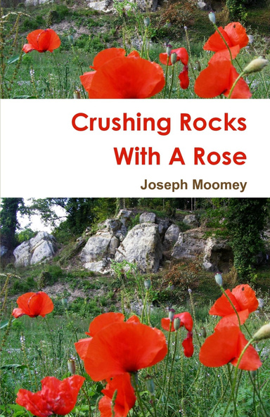 Crushing Rocks With A Rose