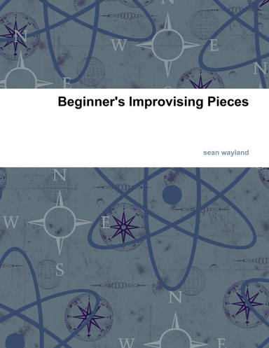 Beginner's Improvising Pieces