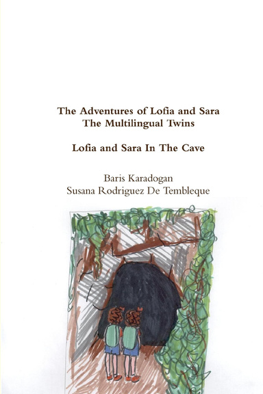 Lofia and Sara in The Cave