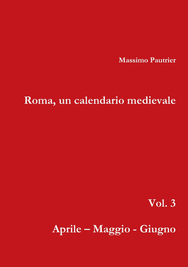 Roma, un calendario medievale   vol. 3