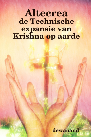 Altecrea: de Technische expansie van Krishna op aarde
