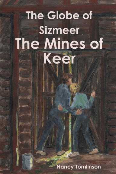 The Globe of Sizmeer: The Mines of Keer