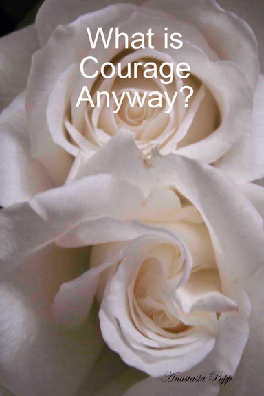 What is Courage Anyway