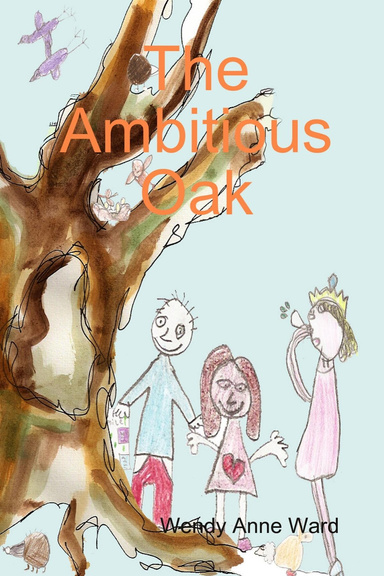 The Ambitious Oak