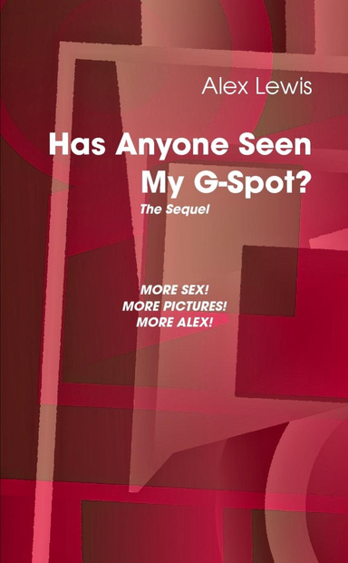 Has Anyone Seen My G-Spot?