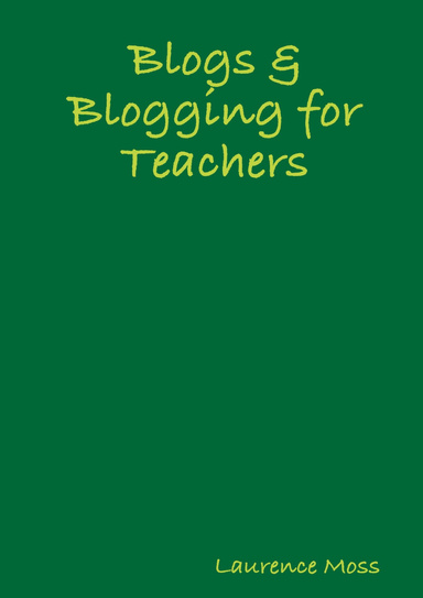 Blogs & Blogging for Teachers