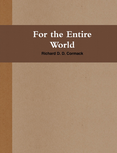 For The Entire World