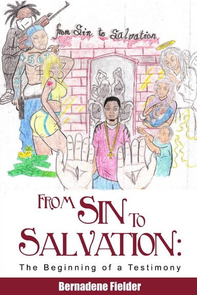 From Sin to Salvation: The Beginning of a Testimony