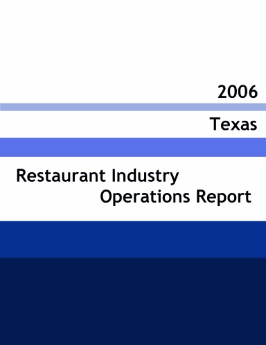 2006 Texas Restaurant Industry Operations Report