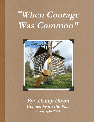 When Courage Was Common