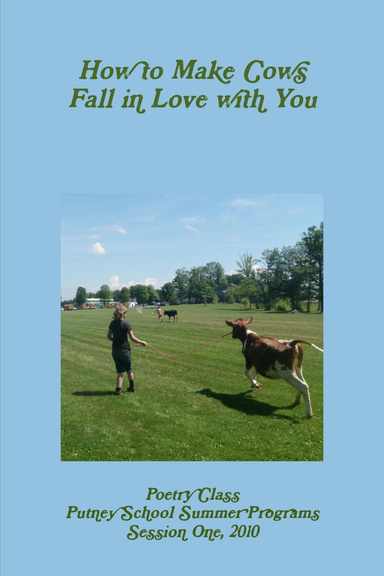 How to Make Cows Fall in Love with You