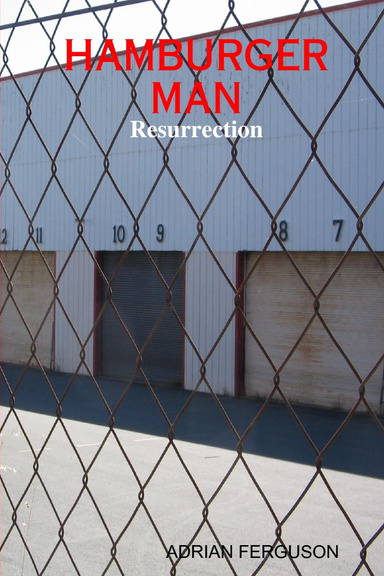 Hamburger Man: Resurrection