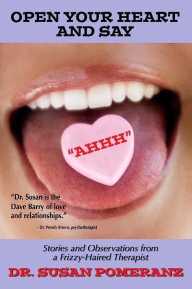 Open Your Heart And Say "Ahhh"