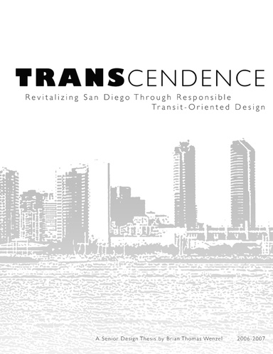 TRANScendence: Revitalizing San Diego Through Responsible Transit-Oriented Design