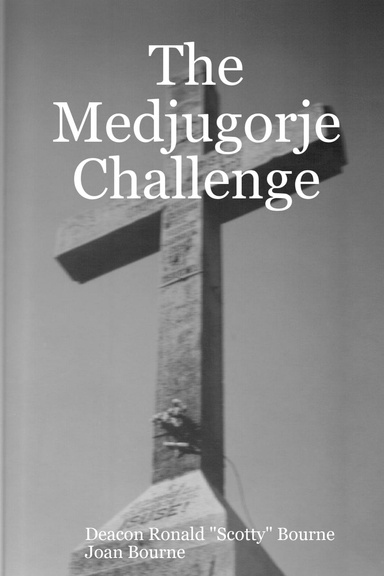 The Medjugorje Challenge