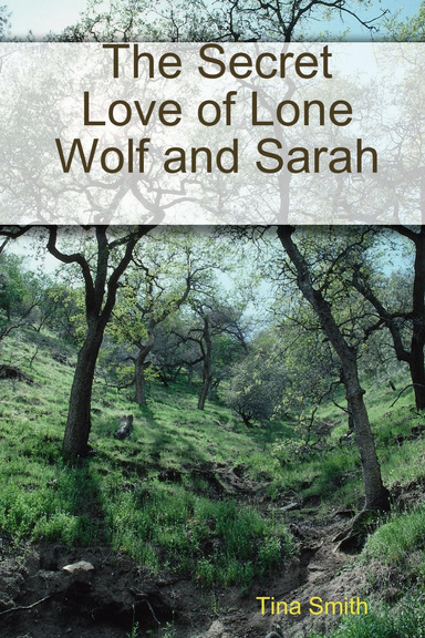 The Secret Love of Lone Wolf and Sarah