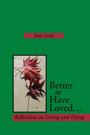 Better to Have Loved ...