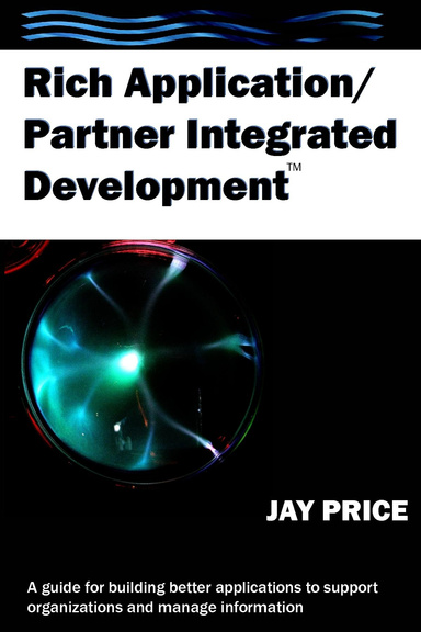 Rich Application / Partner Integrated Development (TM)