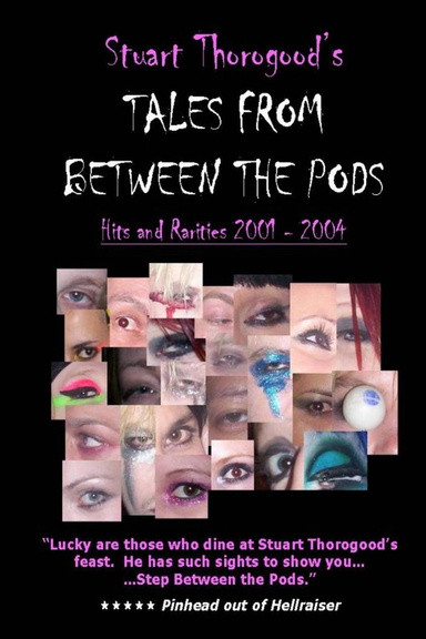 Tales from Between the Pods