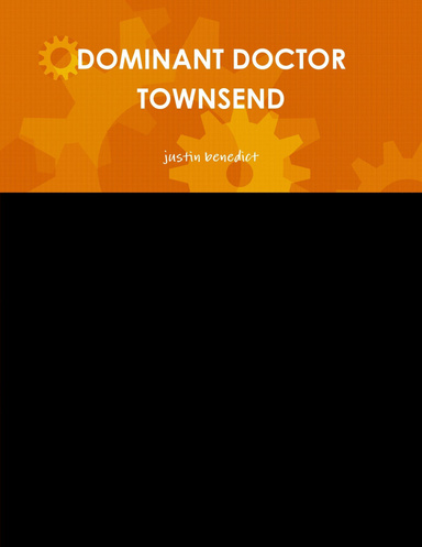 DOMINANT DOCTOR TOWNSEND