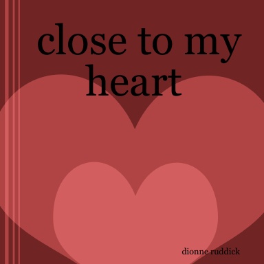 close to my heart