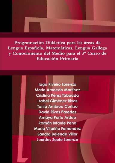 Programación Didáctica para las áreas de Lengua Española, Matemáticas, Lengua Gallega y Conocimiento del Medio para el 3º Curso de Educación Primaria