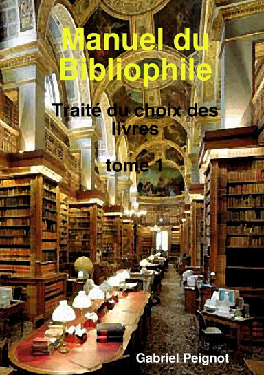 Manuel du Bibliophile tome 1
