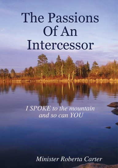 Passions Of An Intercessor