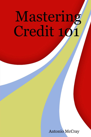 Mastering Credit 101
