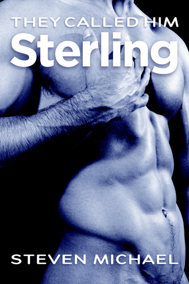 THEY CALLED HIM STERLING
