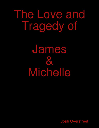The Love and Tragedy of James Overstreet