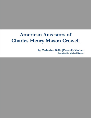 American Ancestors of Charles Henry Mason Crowell