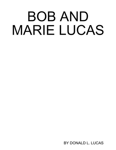 BOB AND MARIE LUCAS