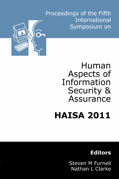 Proceedings of the Fifth International Symposium on Human Aspects of Information Security & Assurance (HAISA 2011)