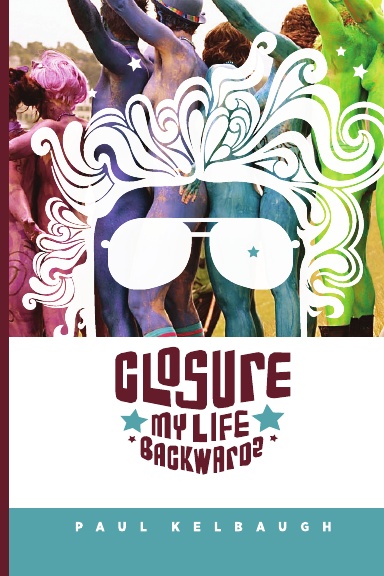 Closure: My Life Backwards