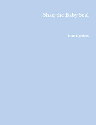 Shaq the Baby Seal