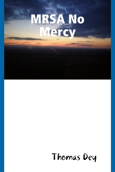 MRSA-No Mercy