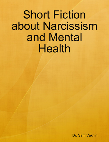 Short Fiction about Narcissism and Mental Health