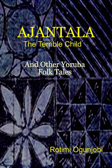 Ajantala and other Yoruba Folk Tales